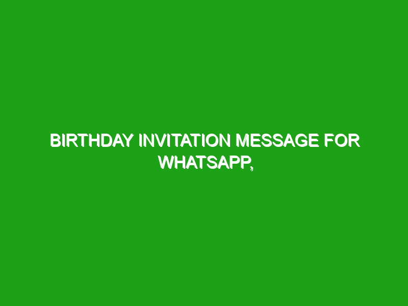 birthday-invitation-message-for-whatsapp-birthday-invites-birthday